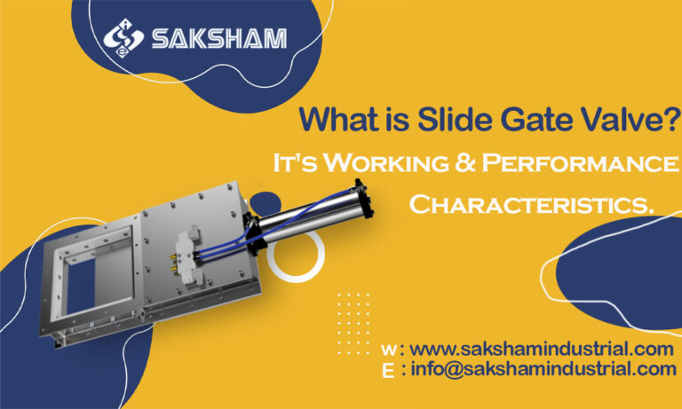 What is Slide Gate Valve? It’s Working & Performance Characteristics